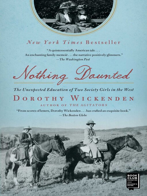 Title details for Nothing Daunted by Dorothy Wickenden - Wait list